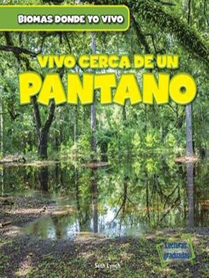 cover image of Vivo cerca de un pantano (There's a Swamp in My Backyard!)